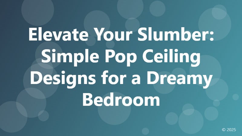 Elevate Your Slumber: Simple Pop Ceiling Designs for a Dreamy Bedroom