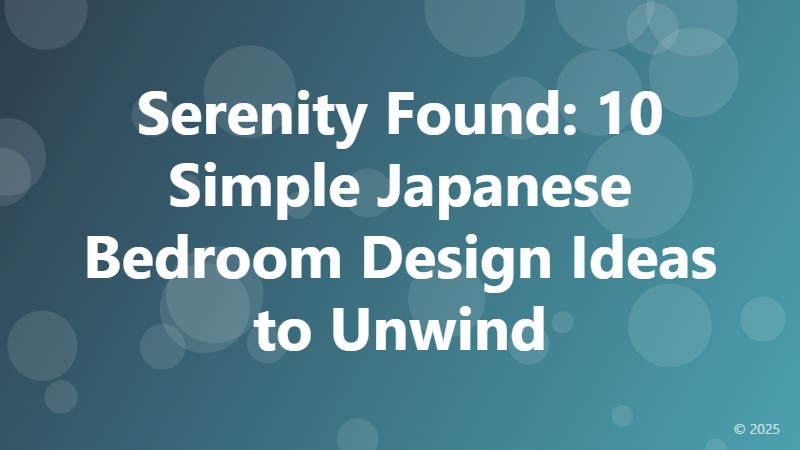Serenity Found: 10 Simple Japanese Bedroom Design Ideas to Unwind