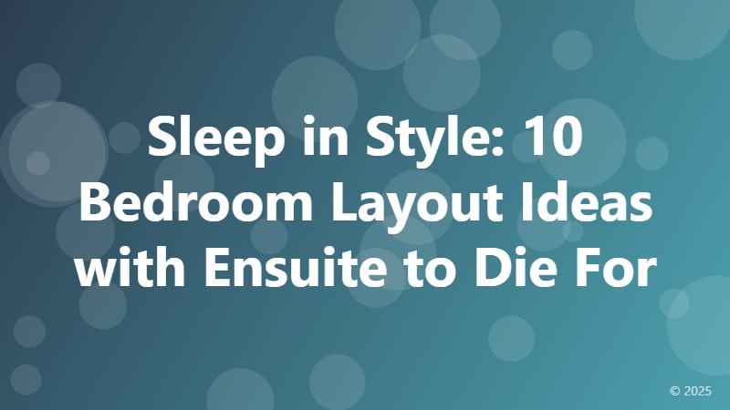 Sleep in Style: 10 Bedroom Layout Ideas with Ensuite to Die For