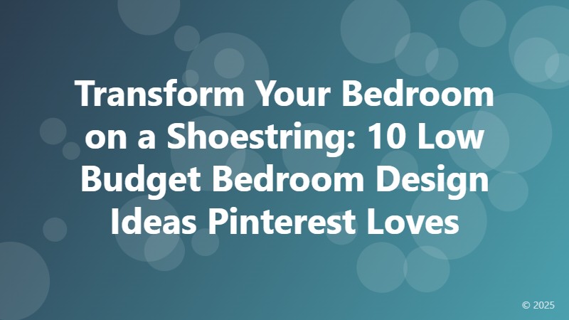 Transform Your Bedroom on a Shoestring: 10 Low Budget Bedroom Design Ideas Pinterest Loves